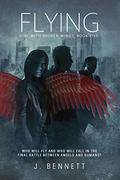 Flying  (Girl With Broken Wings, #5) by J. Bennett