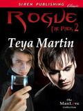Rogue (The Pack #2) by Teya Martin