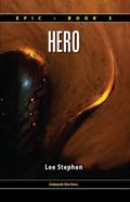 Hero (Epic #3) by Lee Stephen