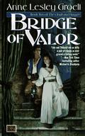 Bridge of Valor (The Cloak and Dagger #2) by Anne Lesley Groell