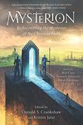 Mysterion: Rediscovering the Mysteries of the Christian Faith by G. Scott Huggins