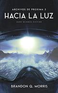 Hacia la luz: Hard Science Fiction  (Archivos de Próxima nº 3) by Brandon Q. Morris