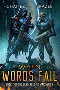When Words Fail by J.N. Chaney, Jonathan P. Brazee