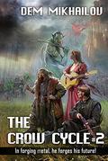 The Crow Cycle #2 (The Crow Cycle #2) by Dem Mikhailov