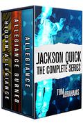 Jackson Quick: The Complete Series: A Technothriller Box Set by Tom Abrahams