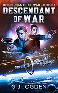 Descendant of War  (Descendants of War #1) by G.J. Ogden