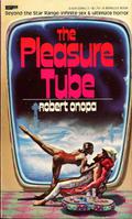 The Pleasure Tube by Robert Onopa