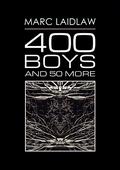 400 Boys and 50 More by Marc Laidlaw