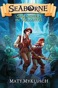 Strangers in Atlantis (Seaborne #2) by Matt Myklusch