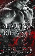 Beauty's Beast by Lee Savino, Stasia Black