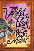The Violet Flash by Mike Mason