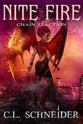 Chain Reaction (Nite Fire #2) by C.L. Schneider