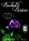 Rocked by Passion (Elemental Passions #2) by Jennifer T. Alli