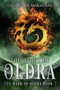 The Heart of Oldra (The Mark of Oldra #2) by Georgina Makalani
