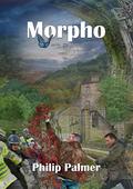 Morpho  (NewCon Press Novellas Set 5) by Philip Palmer