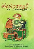 Monsters in Cyberspace (Monsters #3) by Dian Curtis Regan