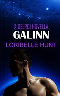 Galinn (Delroi Prophecy #4.5) by Loribelle Hunt
