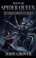 Web of the Spider Queen (Song of the Ancestors #1) by John Grover