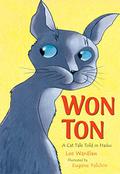 Won Ton: A Cat Tale Told in Haiku by Eugene Yelchin