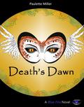 Death's Dawn (Blue Fire #5) by Paulette Miller