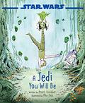 A Jedi You Will Be by Preeti Chhibber