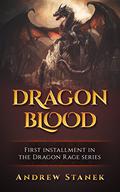 Dragon Blood (Dragon Rage #1) by Andrew Stanek