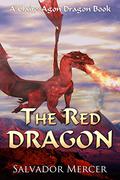 The Red Dragon: A Claire-Agon Dragon Book (Claire-Agon Dragon #5) by Salvador Mercer