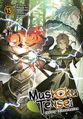 Mushoku Tensei: Jobless Reincarnation  (Light Novel) Vol. 15 by Rifujin na Magonote