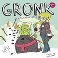 Gronk: A Monster's Story Vol. 2 (Gronk #2) by Kevin Minor