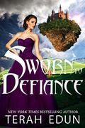 Sworn To Defiance by Terah Edun