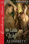 His Little Wolf (Nehalem Pack #32) by A.J. Jarrett