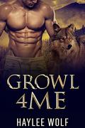 Growl4Me (Omega Tales #4) by Haylee Wolf