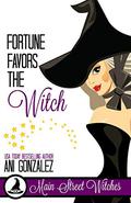 Fortune Favors The Witch by Ani Gonzalez