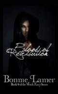 Blood of Retribution: Book 9 of the Witch Fairy Series by Bonnie Lamer
