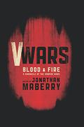 Blood & Fire by Jonathan Maberry, Kevin J. Anderson