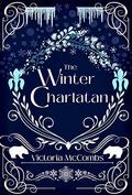 The Winter Charlatan (Storyteller's #3) by Victoria McCombs