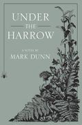 Under the Harrow by Mark Dunn