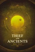 Thief of the Ancients (Twilight of Kerberos #2,4,7,8) by Mike Wild