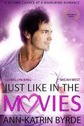 Just Like in the Movies (Hollywood Hearts #1) by John Solo
