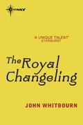 Royal Changeling  (Earthlight) by John Whitbourn