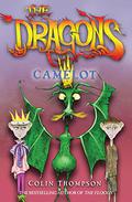Camelot (The Dragons #1) by Colin Thompson