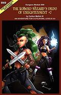 The Kobold Wizard's Dildo of Enlightenment +2  (an adventure for 3-6 players, levels 2-5) by Carlton Mellick III