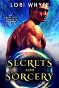 Secrets and Sorcery (Dark Guards #1) by Lori Whyte