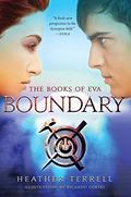 Boundary (Books of Eva #2) by Heather Terrell
