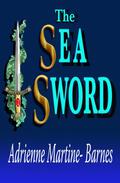The Sea Sword (Chronique D'Avebury #4) by Adrienne Martine-Barnes