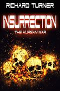 Insurrection (The Kurgan War #6) by Richard Turner