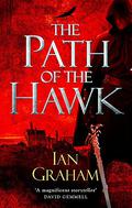 The Path of the Hawk (The Path of the Hawk #1-2) by Ian Graham
