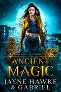 Ancient Magic (Stolen Magic #2) by Jayne Hawke