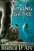 Saving Grace  (Grizzly Cove) by Bianca D'Arc