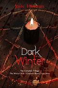 Dark Winter: Trilogy (Dark Winter #1-3) by John Hennessy